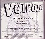 Voïvod : Fix My Heart